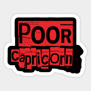 Poor Capricorn-Horoscope Sticker